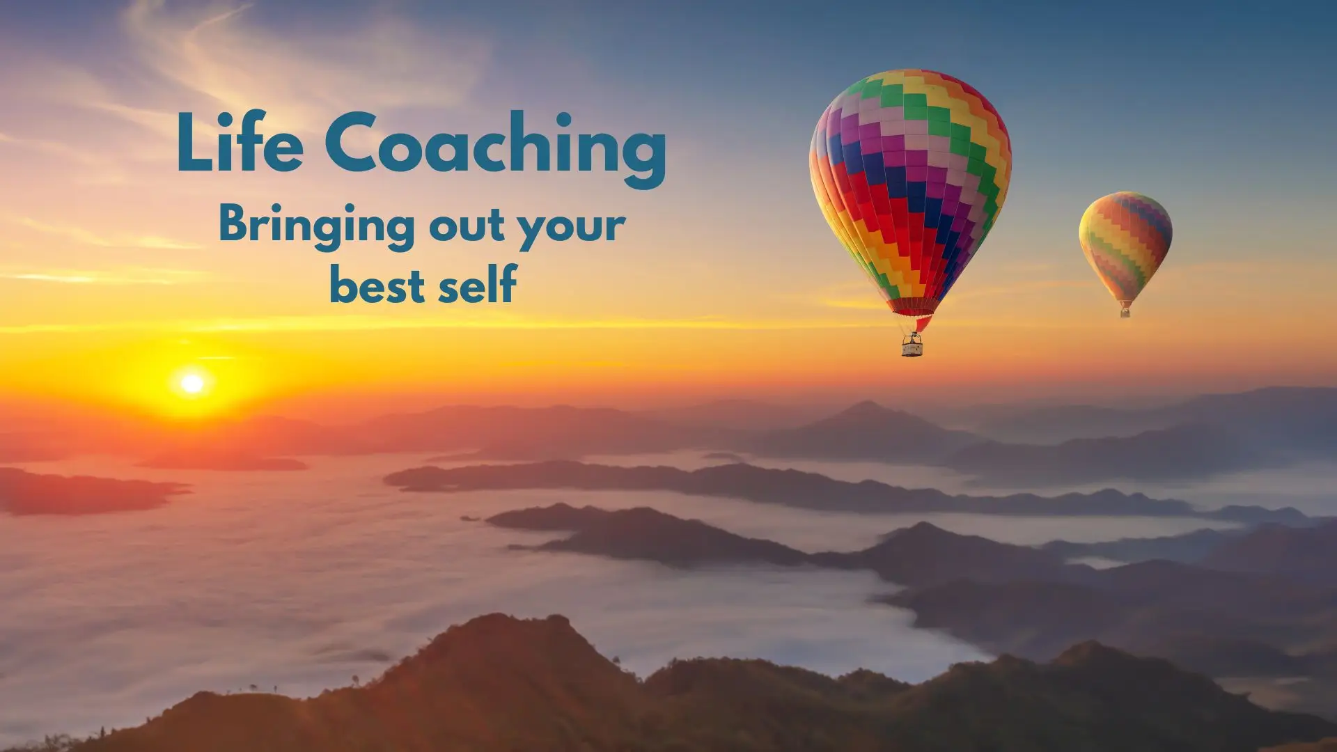 Life Coaching: Bringing out your best self